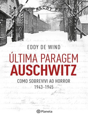 cover image of Última Paragem Auschwitz